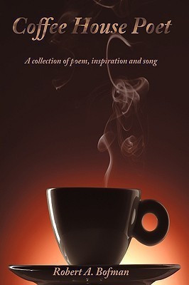 Coffee House Poet(English, Paperback, Bofman Robert A.)