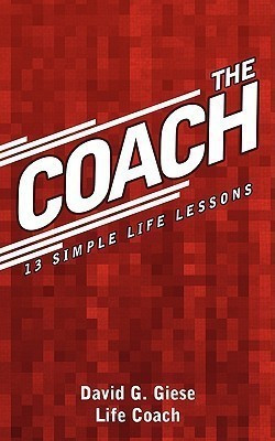 The Coach(English, Paperback, Giese Life Coach David G.)
