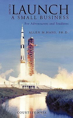 How To Launch A Small Business(English, Paperback, Hans Ph.D. Allen M.)