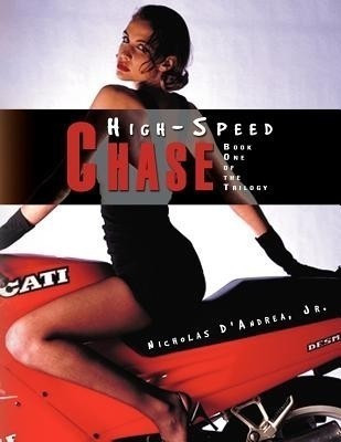 High-Speed Chase(English, Paperback, D'Andrea Nicholas Jr)