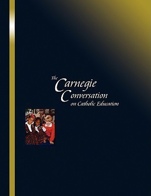 The Carnegie Conversation on Catholic Education(English, Paperback, unknown)
