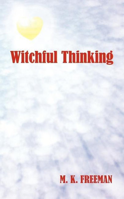 Witchful Thinking(English, Paperback, Freeman M. K.)