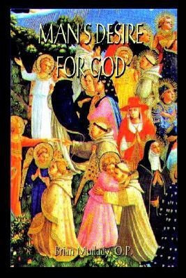 Man's Desire for God(English, Paperback, Mullady O.P.)