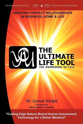 Y.O.U. & The Ultimate Life Tool(R)(English, Paperback, Hackett Dr. Zannah)