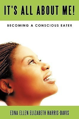 It's All About Me!(English, Paperback, Harris-Davis Edna Ellen Elizabeth)