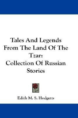Tales And Legends From The Land Of The Tzar(English, Paperback, unknown)