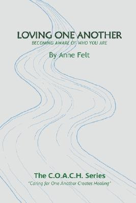 Loving One Another(English, Paperback, Sienko Anne Felt)