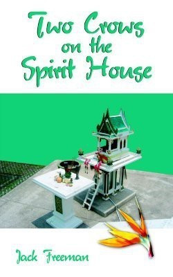 Two Crows on the Spirit House(English, Paperback, Freeman Jack)