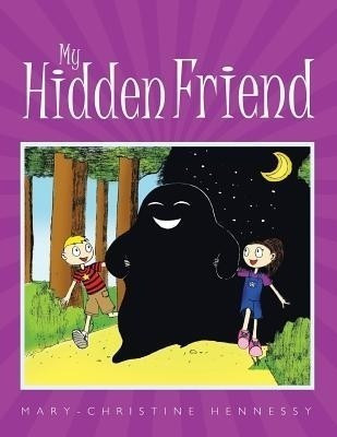 My Hidden Friend(English, Paperback, Hennessy Mary-Christine)