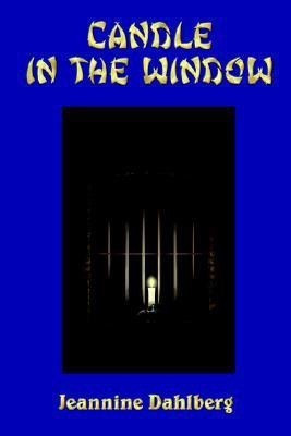 Candle in the Window(English, Paperback, Dahlberg Jeannine)