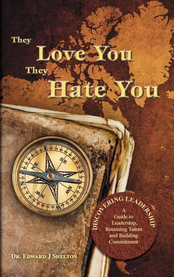 They Love You They Hate You(English, Hardcover, Shelton Edward J.)