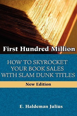 First Hundred Million(English, Paperback, Haldeman-Julius E.)