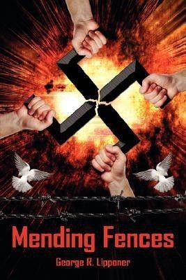 Mending Fences(English, Paperback, Lipponer George R.)