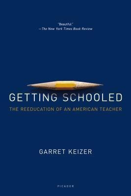 Getting Schooled(English, Paperback, Keizer Garret)