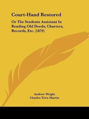 Court-Hand Restored(English, Paperback, Wright Andrew)