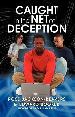 Caught in the Net of Deception(English, Paperback, Jackson-Beavers Rose M)