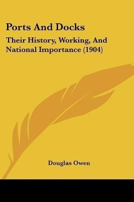 Ports And Docks(English, Paperback, Owen Douglas)