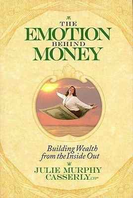 The Emotion Behind Money(English, Hardcover, Murphy Julie)