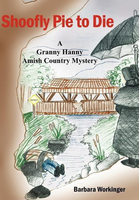 Shoofly Pie to Die(English, Hardcover, Workinger Barbara)