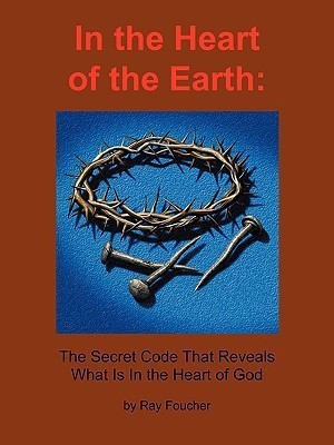 In the Heart of the Earth(English, Paperback, Foucher Ray)