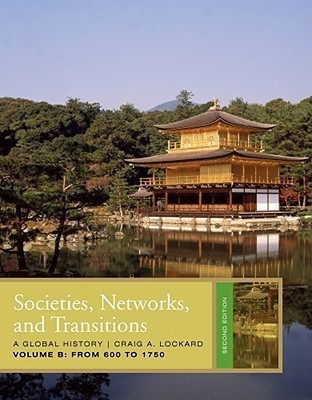 Societies, Networks, and Transitions, Volume B: From 600 to 1750(English, Paperback, Lockard Craig)