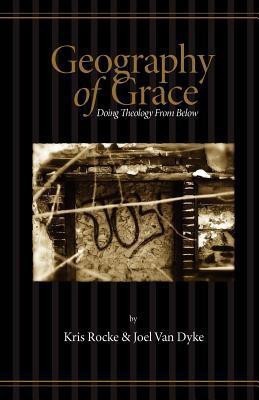 Geography of Grace(English, Paperback, Rocke Kris)