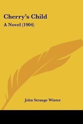Cherry's Child(English, Paperback, Winter John Strange)