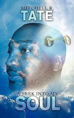 A Peek Into My Soul(English, Paperback, Tate Mitchell R.)