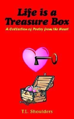 Life is a Treasure Box(English, Paperback, Shoulders T.L.)
