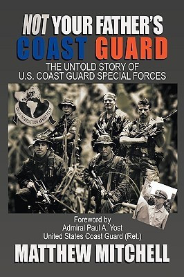 Not Your Father's Coast Guard(English, Paperback, Mitchell Matthew)