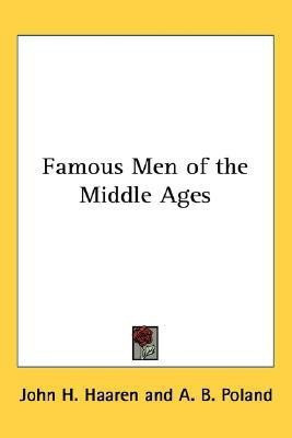 Famous Men of the Middle Ages(English, Paperback, Haaren John H.)