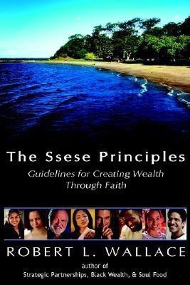 The Ssese Principles(English, Paperback, Wallace Robert L.)