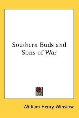 Southern Buds and Sons of War(English, Paperback, Winslow William Henry)