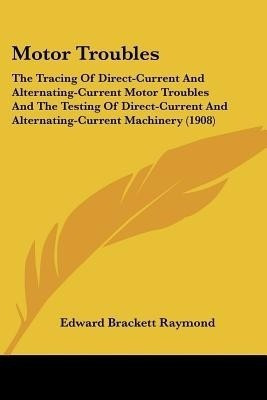 Motor Troubles(English, Paperback, Raymond Edward Brackett)