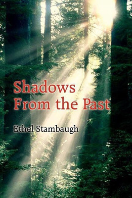 Shadows From the Past(English, Paperback, Stambaugh Ethel)