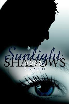 Sunlight Over Shadows(English, Paperback, Scott T. R.)