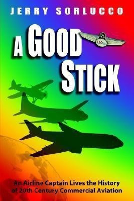 A Good Stick(English, Hardcover, Sorlucco Jerry)