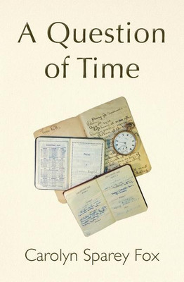 A Question of Time(English, Paperback, Sparey Fox Carolyn)