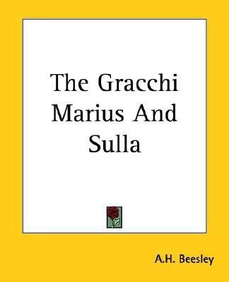 The Gracchi Marius And Sulla(English, Paperback, Beesley A.H.)