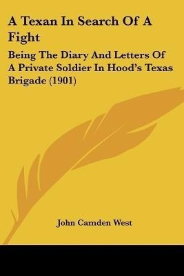 A Texan In Search Of A Fight(English, Paperback, West John Camden)