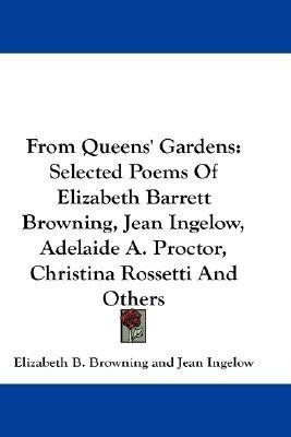 From Queens' Gardens(English, Paperback, Browning Elizabeth Barrett Professor)