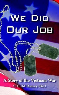 We Did Our Job(English, Paperback, Ramsey (Ret) SFC Bill)