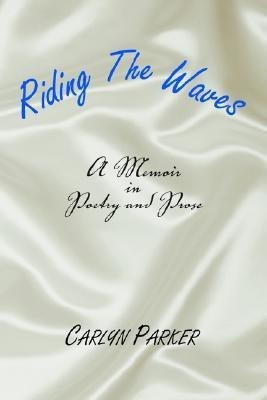 Riding the Waves(English, Paperback, Parker Carlyn)