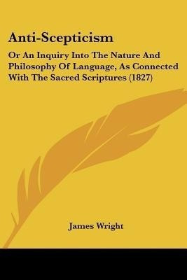 Anti-Scepticism(English, Paperback, Wright James)