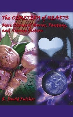 The Cemetery of Hearts(English, Paperback, Fulcher R. David)