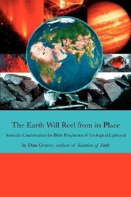 The Earth Will Reel from Its Place(English, Paperback, Graves Dan,)