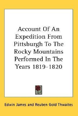 Account Of An Expedition From Pittsburgh To The Rocky Mountains Performed In The Years 1819-1820(English, Paperback, unknown)
