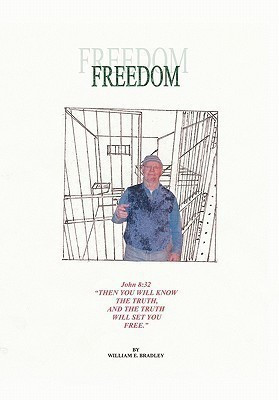 Freedom(English, Paperback, Bradley William E.)