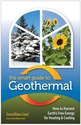 The Smart Guide to Geothermal(English, Paperback, Lloyd Donal Blaise)