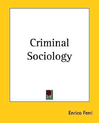Criminal Sociology(English, Paperback, Ferri Enrico)